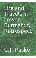 Life and Travels in Lower Burmah