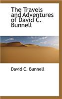 The Travels and Adventures of David C. Bunnell