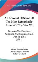 Account Of Some Of The Most Remarkable Events Of The War V2