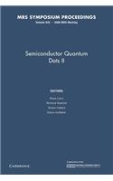 Semiconductor Quantum Dots II: Volume 642