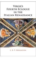Virgil's Fourth Eclogue in the Italian Renaissance