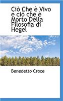 CI Che Vivo E CI Che Morto Della Filosofia Di Hegel