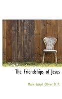 The Friendships of Jesus