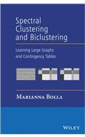 Spectral Clustering and Biclustering: Learning Large Graphs and Contingency Tables