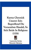 Kurtze Chronick Unserer Zeit