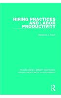 Hiring Practices and Labor Productivity