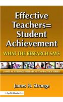 Effective Teachers=Student Achievement