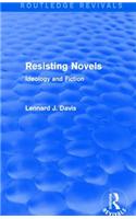 Resisting Novels (Routledge Revivals)