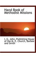 Hand Book of Methodist Missions