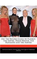 Off the Record Guide to Playboy