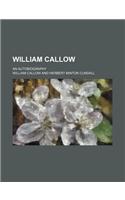 William Callow; An Autobiography