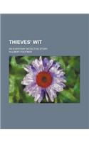 Thieves' Wit; An Everyday Detective Story