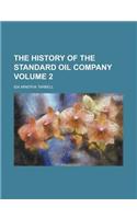 The History of the Standard Oil Company Volume 2