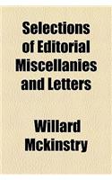 Selections of Editorial Miscellanies and Letters