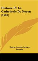 Histoire de La Cathedrale de Noyon (1901)