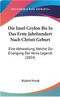 Die Insel Ceylon Bis in Das Erste Jahrhundert Nach Christi Geburt