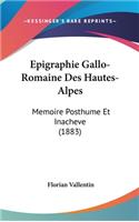 Epigraphie Gallo-Romaine Des Hautes-Alpes