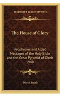 The House of Glory