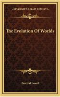 The Evolution Of Worlds