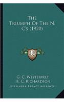 Triumph of the N. C's (1920) the Triumph of the N. C's (1920)