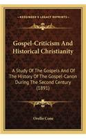 Gospel-Criticism and Historical Christianity