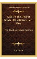 AIDS to the Devout Study of Criticism, Part One: The David-Narratives; Part Two: The Book of Psalms (1892)