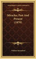 Miracles, Past and Present (1870)