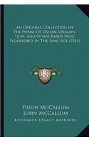 An Original Collection of the Poems of Ossian, Orrann, Ulin, and Other Bards Who Flourished in the Same Age (1816)