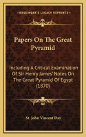 Papers On The Great Pyramid