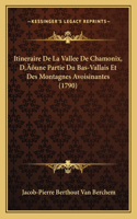 Itineraire De La Vallee De Chamonix, D'une Partie Du Bas-Vallais Et Des Montagnes Avoisinantes (1790)