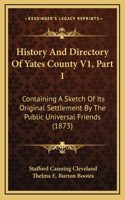 History And Directory Of Yates County V1, Part 1