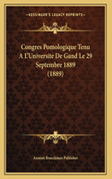 Congres Pomologique Tenu A L'Universite De Gand Le 29 Septembre 1889 (1889): (French)