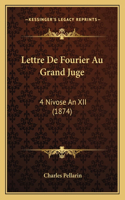 Lettre De Fourier Au Grand Juge