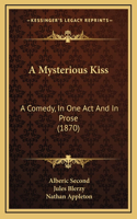 A Mysterious Kiss