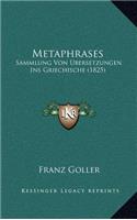 Metaphrases