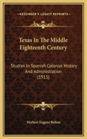 Texas In The Middle Eighteenth Century