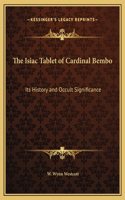 The Isiac Tablet of Cardinal Bembo