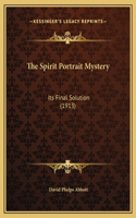 Spirit Portrait Mystery