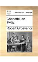 Charlotte, an elegy.