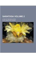 Saratoga; A Tale of the Revolution Volume 2