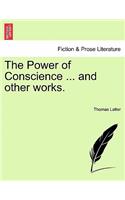 Power of Conscience ... and other works.