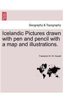Icelandic Pictures Drawn with Pen and Pencil with a Map and Illustrations.