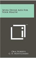 Seven Divine Aids For Your Health