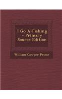 I Go A-Fishing: (English)
