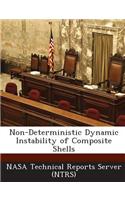 Non-Deterministic Dynamic Instability of Composite Shells: (English)