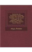 Geschichte Der Kirchlichen Trennung Zwischen Dem Orient Und Occident Von Den Ersten Anfangen Bis Zur Jungsten Gegenwart, Zweiter Band: (German)