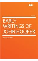Early Writings of John Hooper: (English)