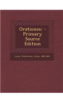 Orationes; - Primary Source Edition