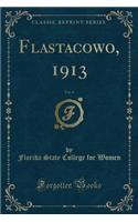 Flastacowo, 1913, Vol. 4 (Classic Reprint)