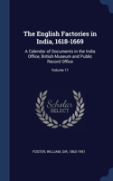 English Factories in India, 1618-1669